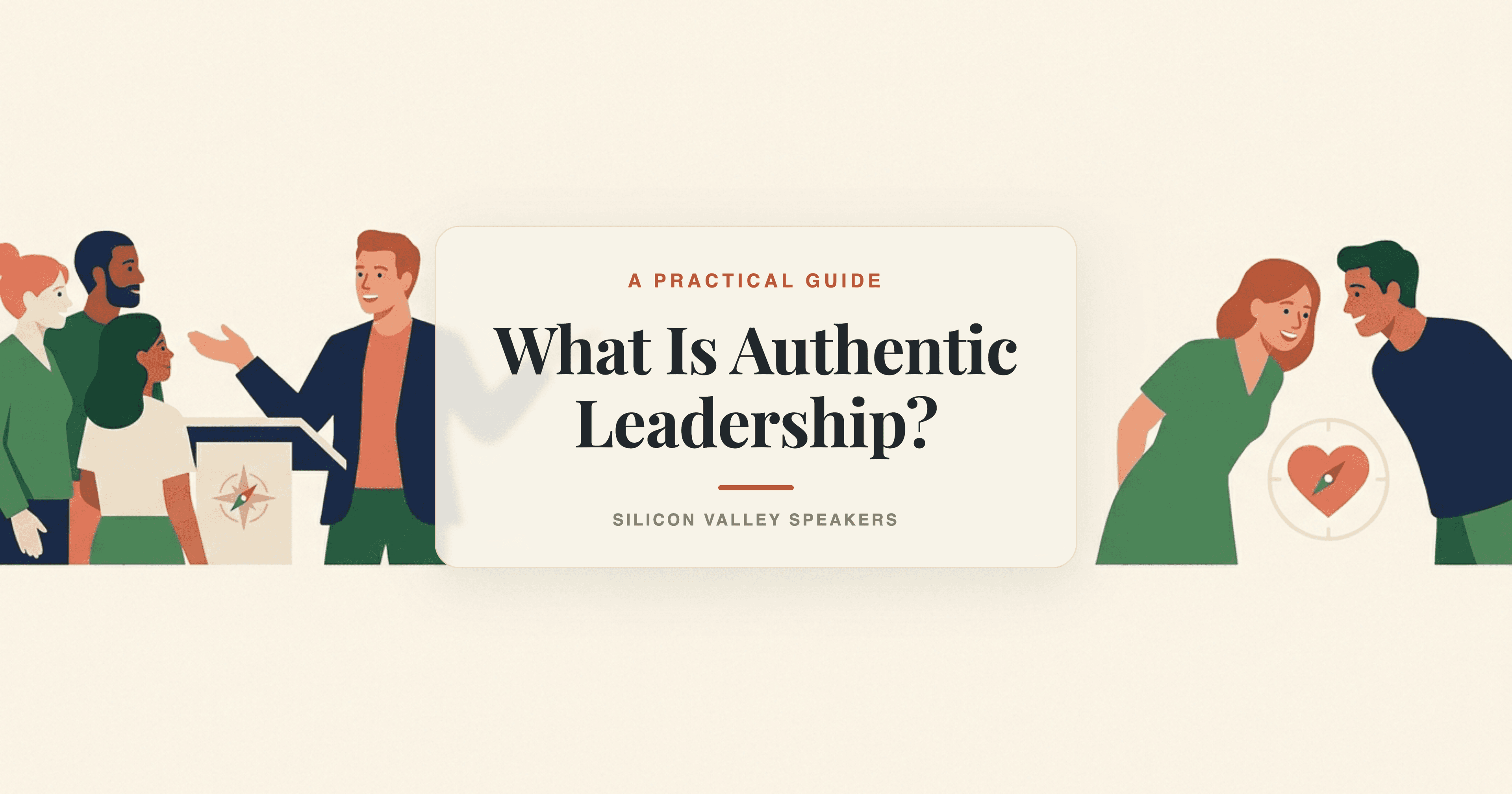 What Is Authentic Leadership? a Practical Guide for 2026